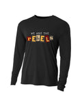 We Are The Rebels Long Sleeve Dri-Fit